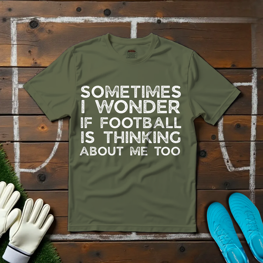 Sometimes I Wonder T-shirt!