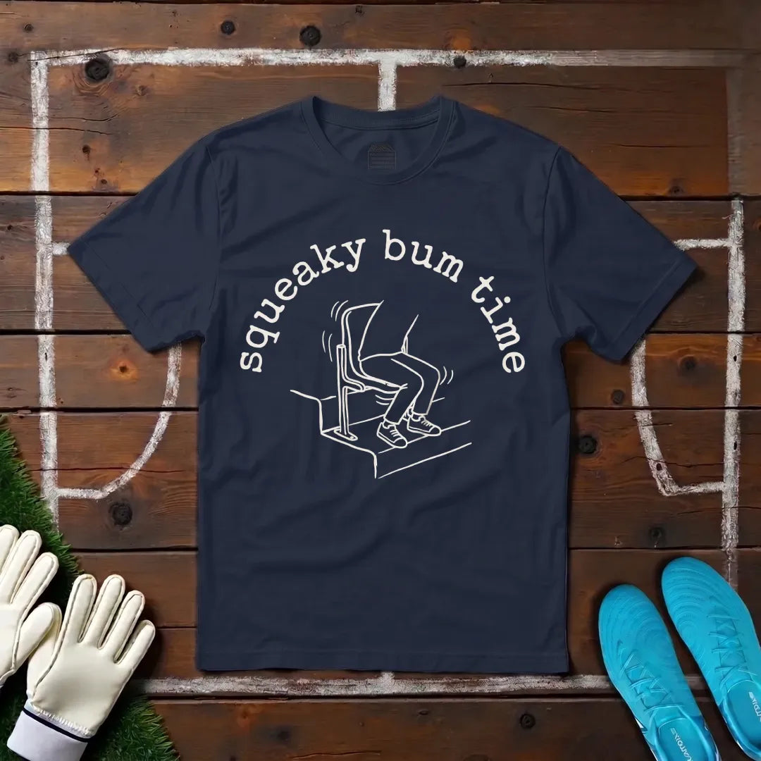 Squeaky Bum Time T-shirt!