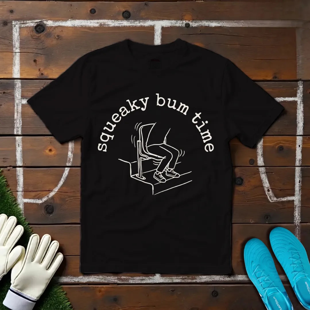 Squeaky Bum Time T-shirt!