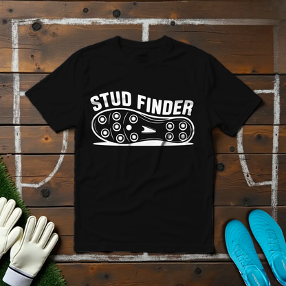 Stud Finder T-shirt!