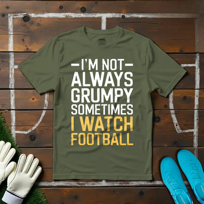 Not Always Grumpy T-shirt!