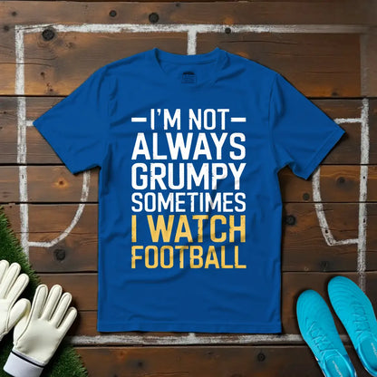 Not Always Grumpy T-shirt!
