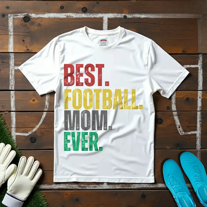 Best Football Mom T-shirt!