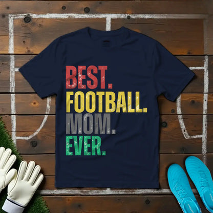 Best Football Mom T-shirt!
