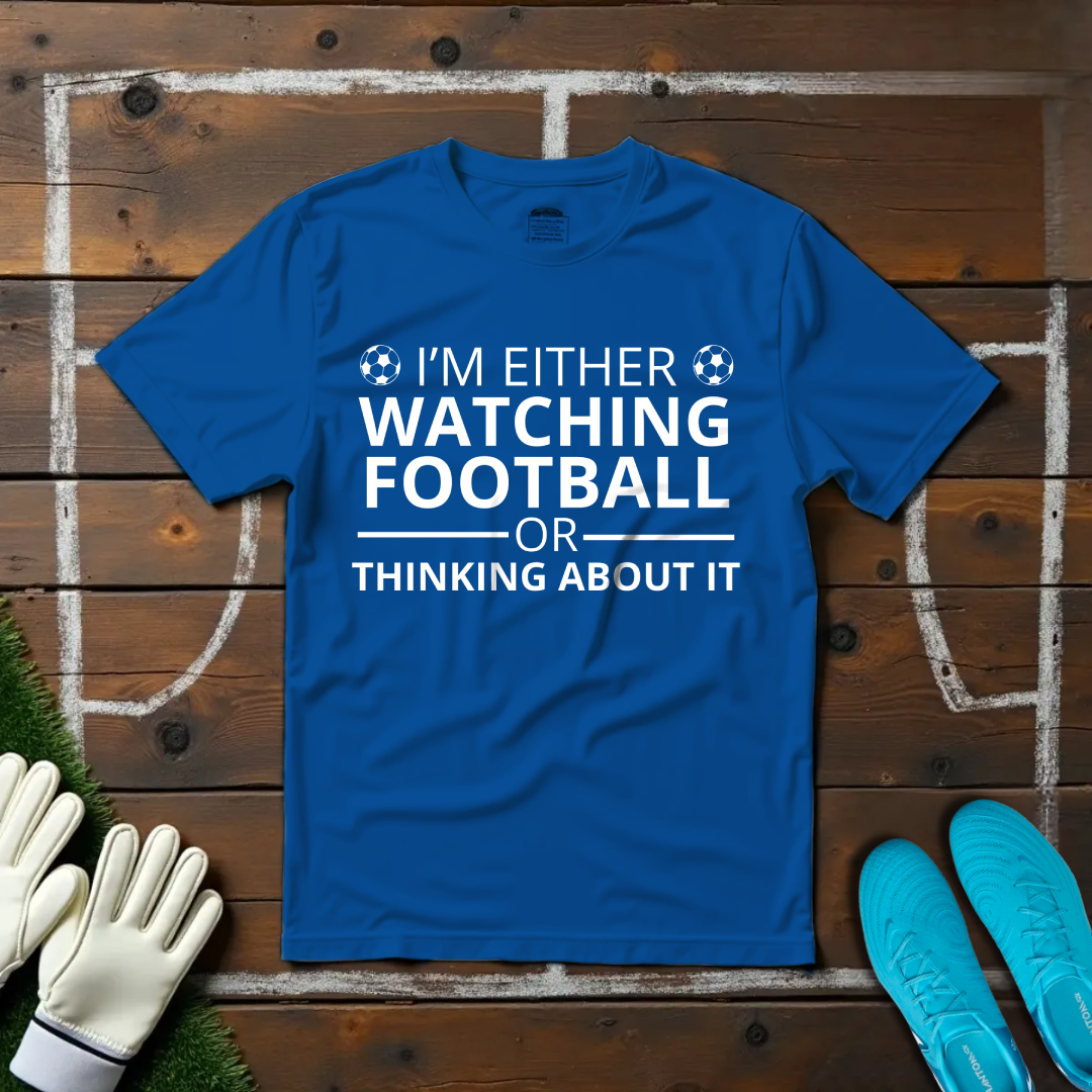 Watching Football T-shirt!