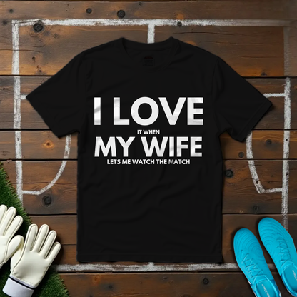I Love My Wife T-shirt!