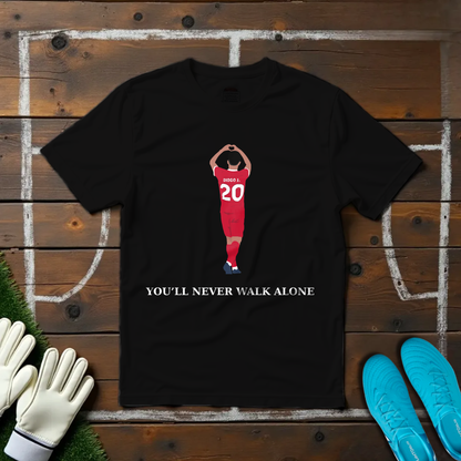 You'll Never Walk Alone T-shirt!